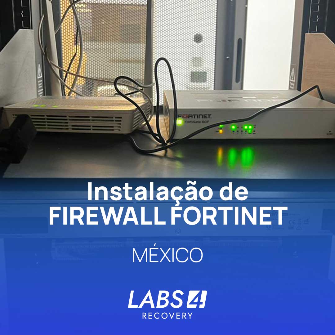 Instalação do FIREWALL FORTINET MÉXICO