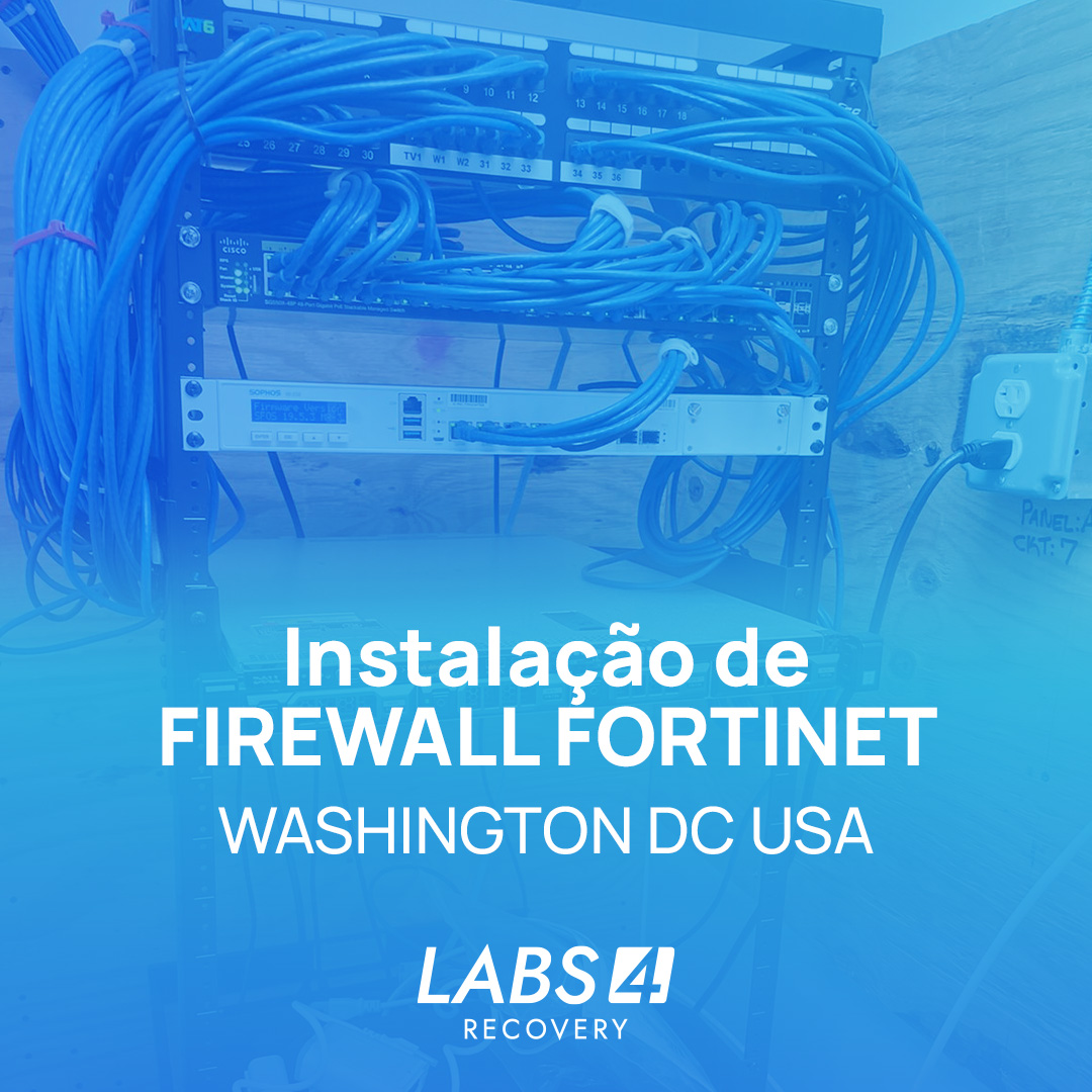 Instalação do FIREWALL FORTINET WASHINGTON DC USA
