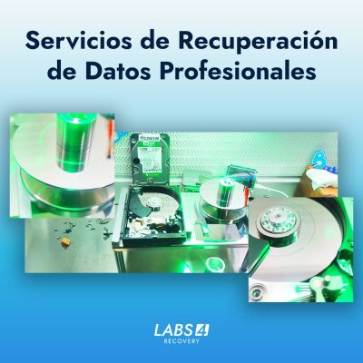 Servicios de Recuperación de Datos en España: Conoce los Servicios Profesionales de LABS 4 Recovery